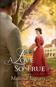 A Love So True (Teaville Moral Society Book #2)