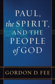 Paul, the Spirit, and the People of God [eBook]