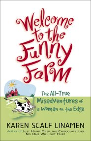 Welcome to the Funny Farm [eBook]