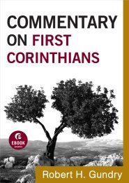 Commentary on First Corinthians (Commentary on the New Testament Book #7) [eBook]