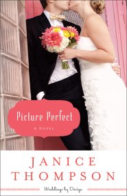 Picture Perfect (Weddings by Design Book #1) [eBook]