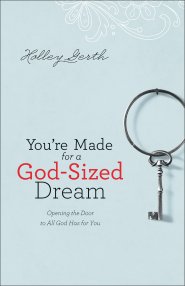 You're Made for a God-Sized Dream [eBook]