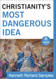 Christianity's Most Dangerous Idea  ( Shorts) [eBook]