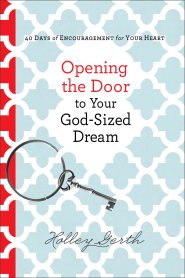 Opening the Door to Your God-Sized Dream [eBook]