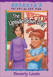 The Upside-Down Day (Cul-de-sac Kids Book #23) [eBook]