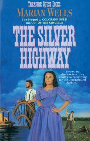 The Silver Highway (Treasure Quest Book #3) [eBook]