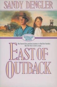 East of Outback (Australian Destiny Book #4) [eBook]