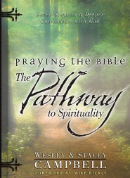 Praying the Bible: The Pathway to Spirituality [eBook]