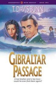 Gibraltar Passage (Rendezvous With Destiny Book #2) [eBook]