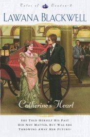 Catherine's Heart (Tales of London Book #2) [eBook]