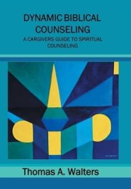 Dynamic Biblical Counseling