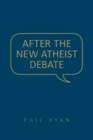 After the New Atheist Debate