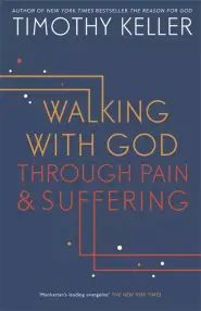 Walking with God Through Pain and Suffering