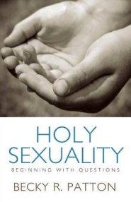 Holy Sexuality: Beginning with Questions