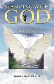 Standing with God: A Very True Book