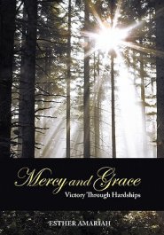 Mercy and Grace: Victory Through Hardships