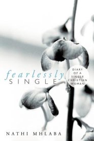 Fearlessly Single: Diary of a Single Christian Woman