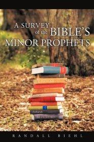 A Survey of the Bible's Minor Prophets