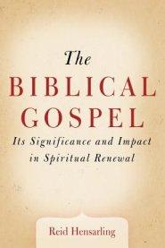 The Biblical Gospel: Its Significance and Impact in Spiritual Renewal