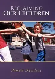 Reclaiming Our Children