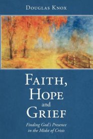 Faith, Hope and Grief