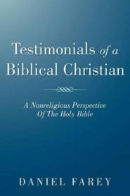 Testimonials Of A Biblical Christian