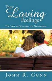 Those Loving Feelings: The Song of Solomon for Newlyweds