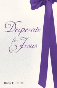 Desperate for Jesus