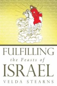 Fulfilling the Feasts of Israel