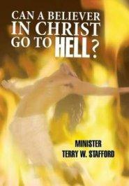 Can a Believer in Christ Go to Hell?