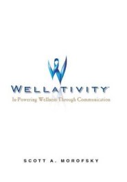 Wellativity: In-Powering Wellness Through Communication