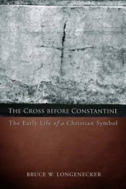 The Cross Before Constantine