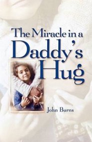 Miracle in a Daddy's Hug