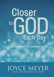 Closer to God Each Day: 365 Devotions for Everyday Living