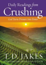 Daily Readings from Crushing: 90 Devotions to Reveal How God Turns Pressure Into Power