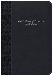 God's Book of Proverbs for Graduates