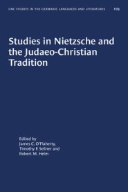 Studies In Nietzsche And The Judaeo-christian Tradition