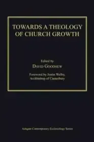 Towards a Theology of Church Growth