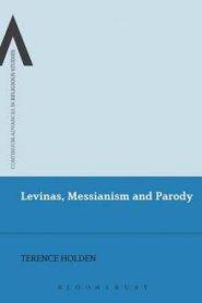 Levinas, Messianism and Parody