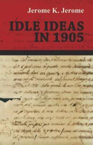 Idle Ideas in 1905