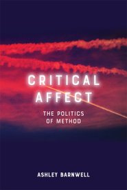 Critical Affect: The Politics of Method