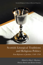 Scottish Liturgical Traditions And Religious Politics