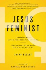 Jesus Feminist: An Invitation to Revisit the Bible's View of Women