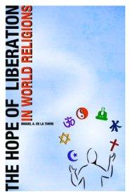 The Hope of Liberation in World Religions