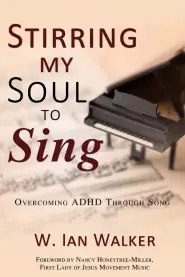 Stirring My Soul to Sing: Overcoming ADHD through Song