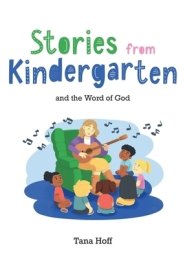 Stories from Kindergarten and the Word of God