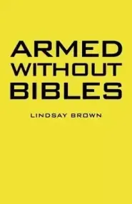 Armed Without Bibles