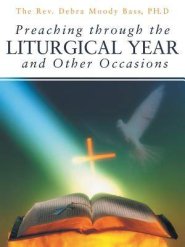 Preaching Through the Liturgical Year and Other Occasions