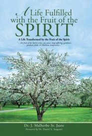 A Life Fulfilled with the Fruit of the Spirit