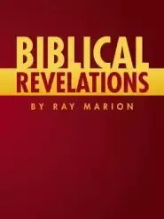 Biblical Revelations by Ray Marion